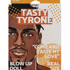 Blow Up Doll - Tasty Tyrone Hott Products