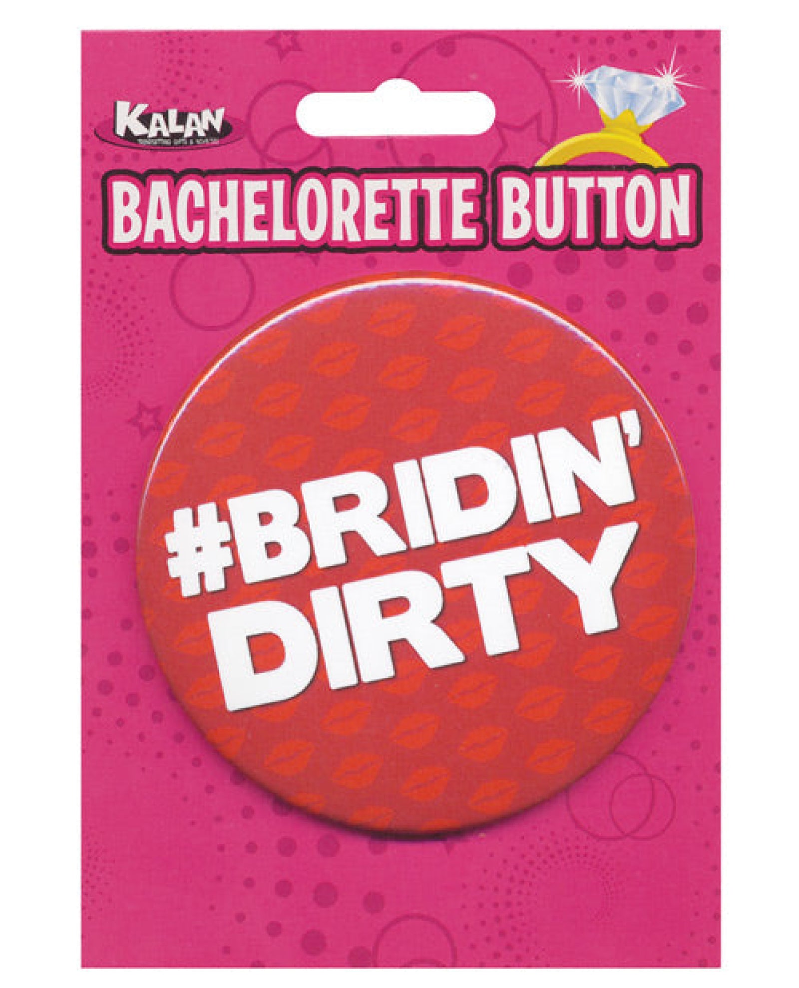 Bachelorette Button - Bridin' Dirty Kalan