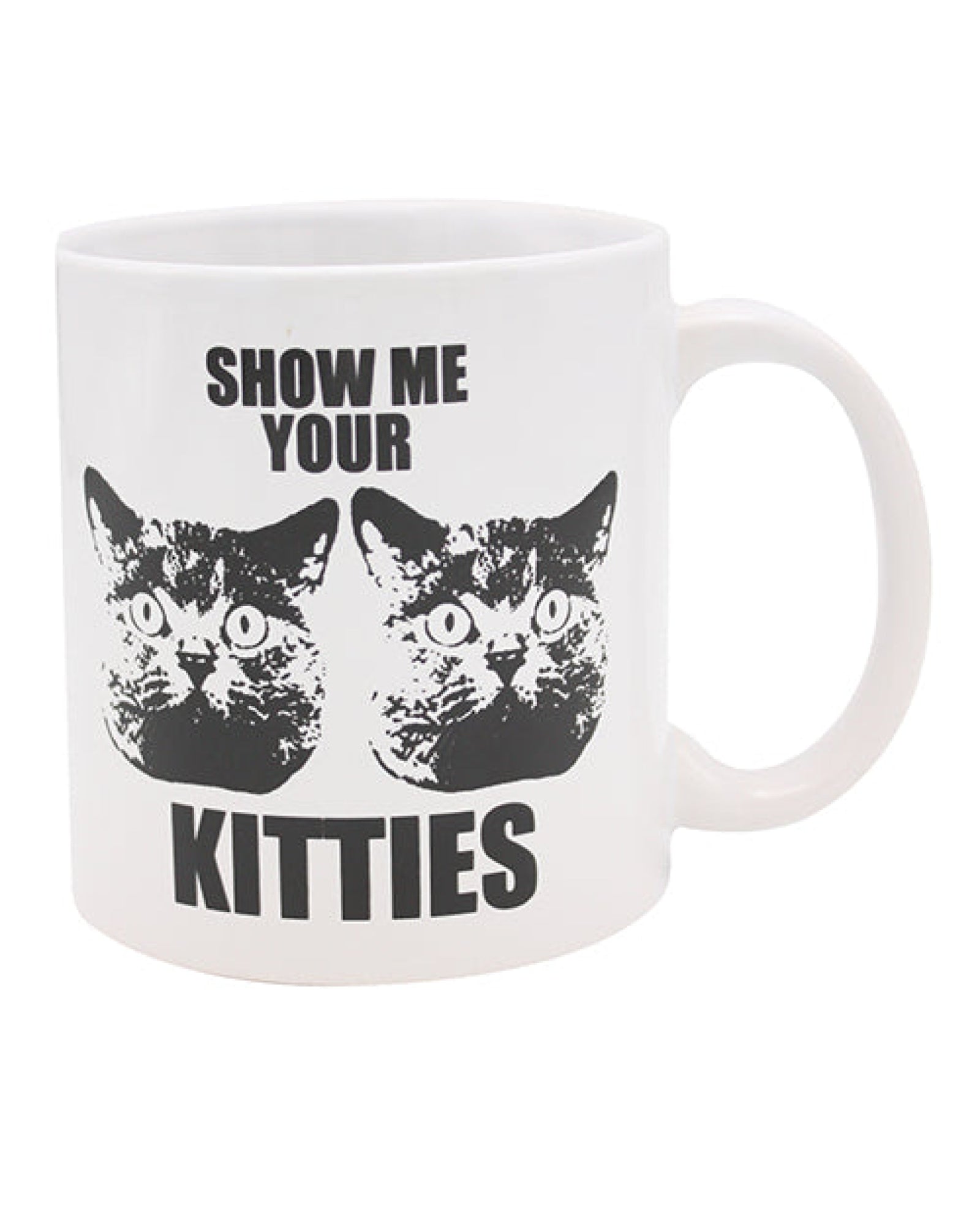 Attitude Mug Show Me Your Kitties - 22 Oz Island Dogs