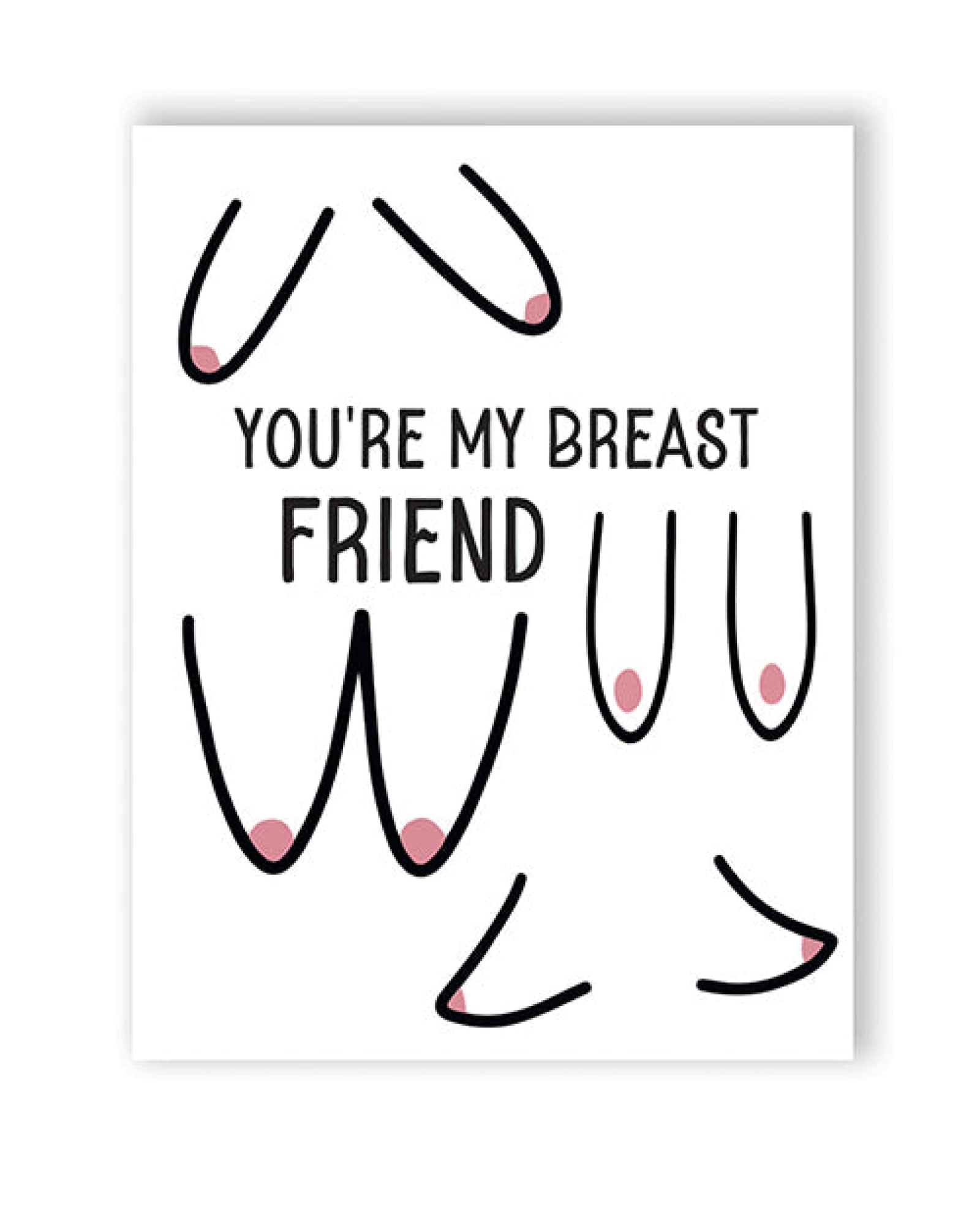 Breast Friend Greeting Card Kush Kards