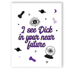 Dick In Your Future Greeting Card Kush Kards