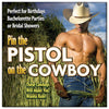 Pin The Pistol On The Cowboy Little Genie