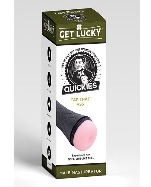 Get Lucky Quickies Tap That Ass Masturbator Get Lucky