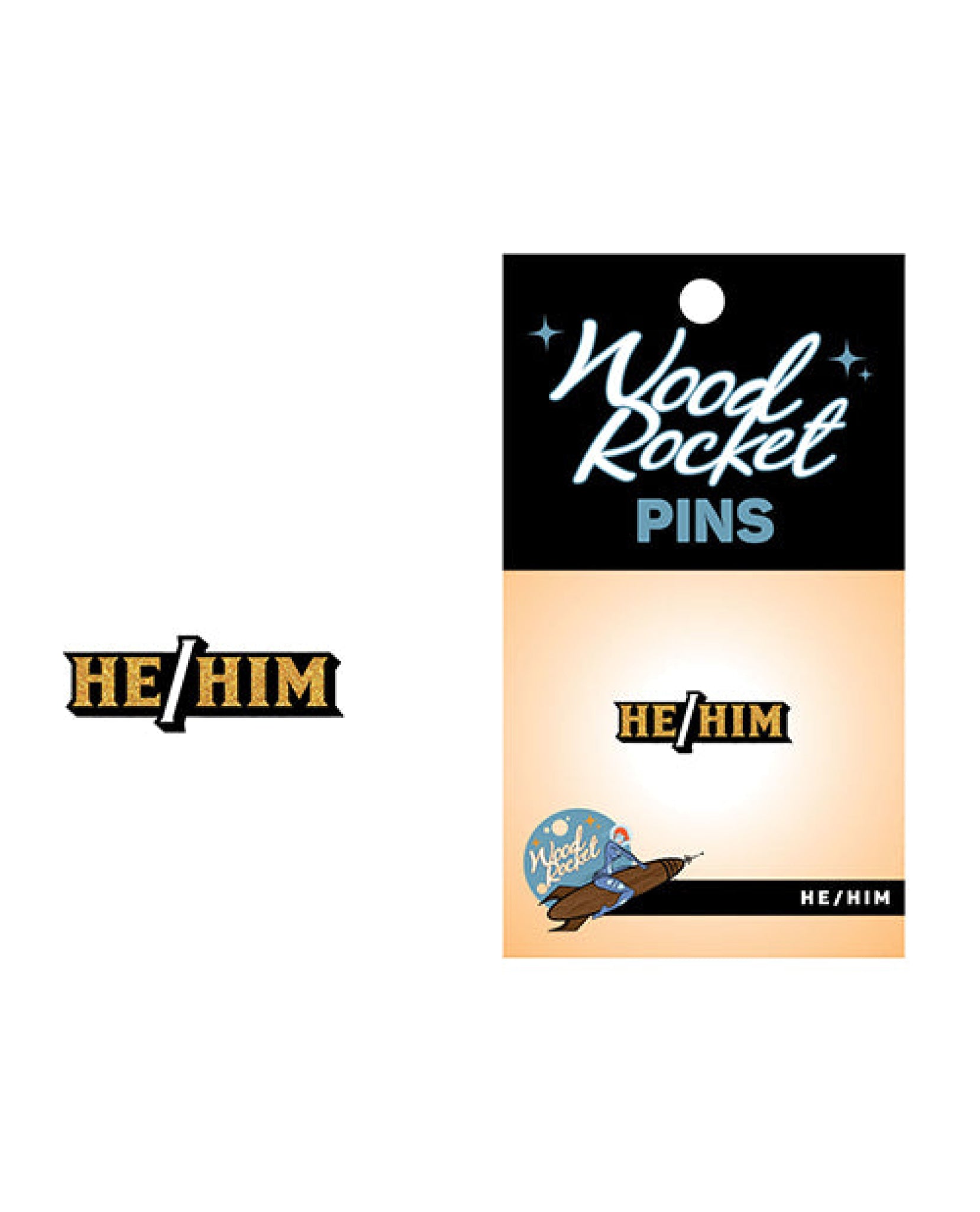 Wood Rocket He/him Pin - Black/gold Wood Rocket
